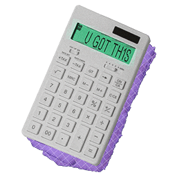 illustration of a calculator. on the calculator's screen appear the words "you got this"